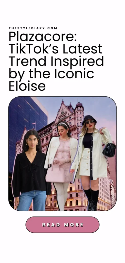 Plazacore TikTok’s Latest Trend Inspired by the Iconic Eloise
